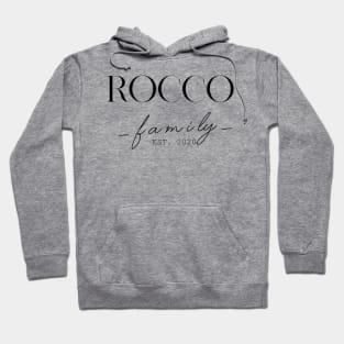 Rocco Family EST. 2020, Surname, Rocco Hoodie